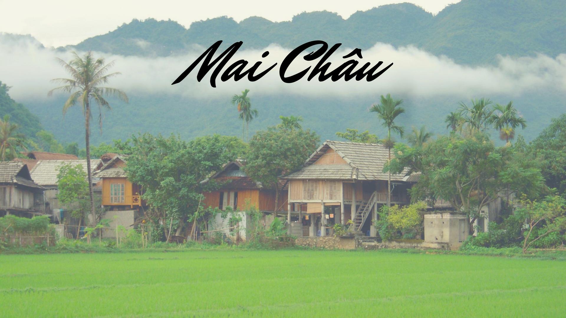 Mai Chau - A Peaceful countryside in Hoa Binh Province