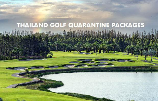 Thailand Golf Quarantine Packages | Play & Safety